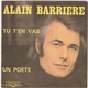 Alain Barriere - Tu T'en Vas / Un Poete